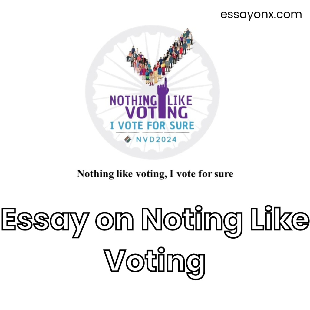 Essay on Nothing Like Voting, I Vote for Sure